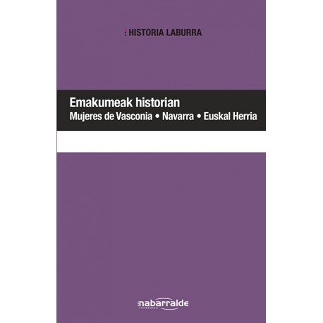Emakumeak historian Mujeres de Vasconia • Navarra • Euskal Herria