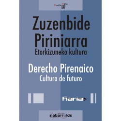 Zuzenbide piriniarra. Etorkizuneko kultura. Derecho Pirenaico. Cultura de futuro