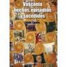 VASCONIA: HECHOS, EPISODIOS Y SUCEDIDOS