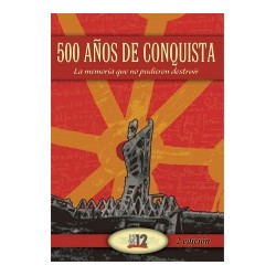 500 AÑOS DE CONQUISTA / KONKISTAK, 500 URTE